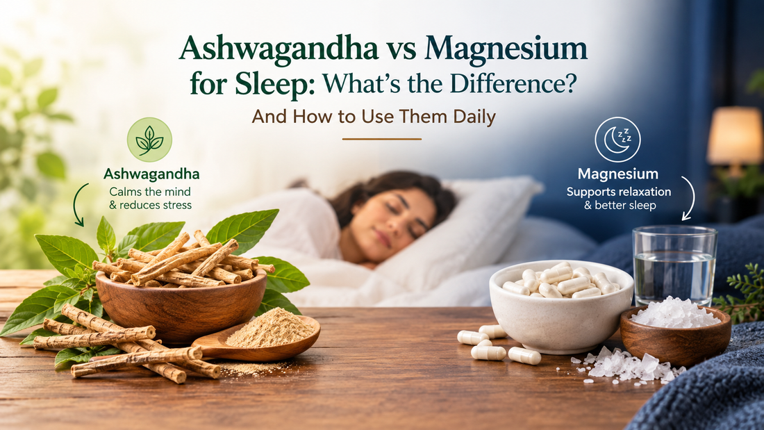 Ashwagandha and  Magnesium