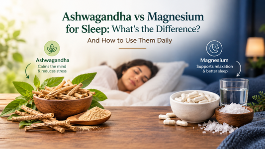 Ashwagandha and  Magnesium